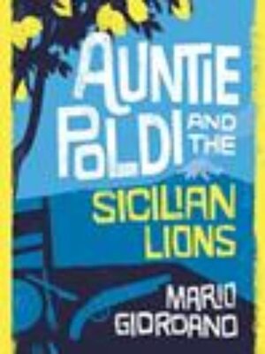 cover image of Auntie Poldi and the Sicilian Lions